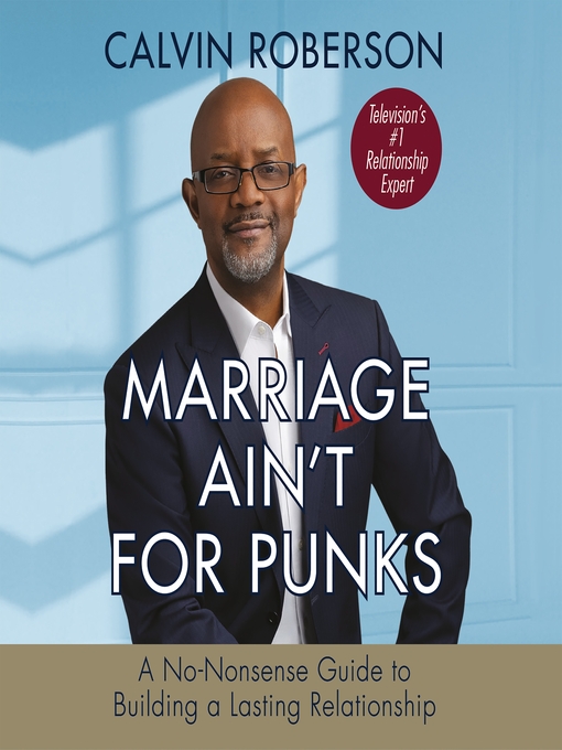 Title details for Marriage Ain't for Punks by Calvin Roberson - Available